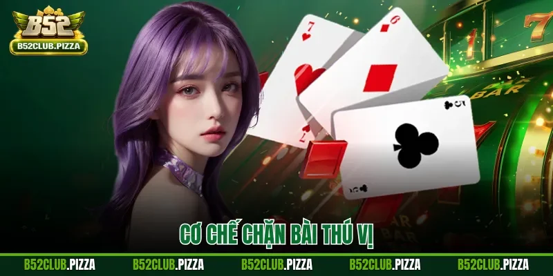 Cơ chế chặn bài thú vị
